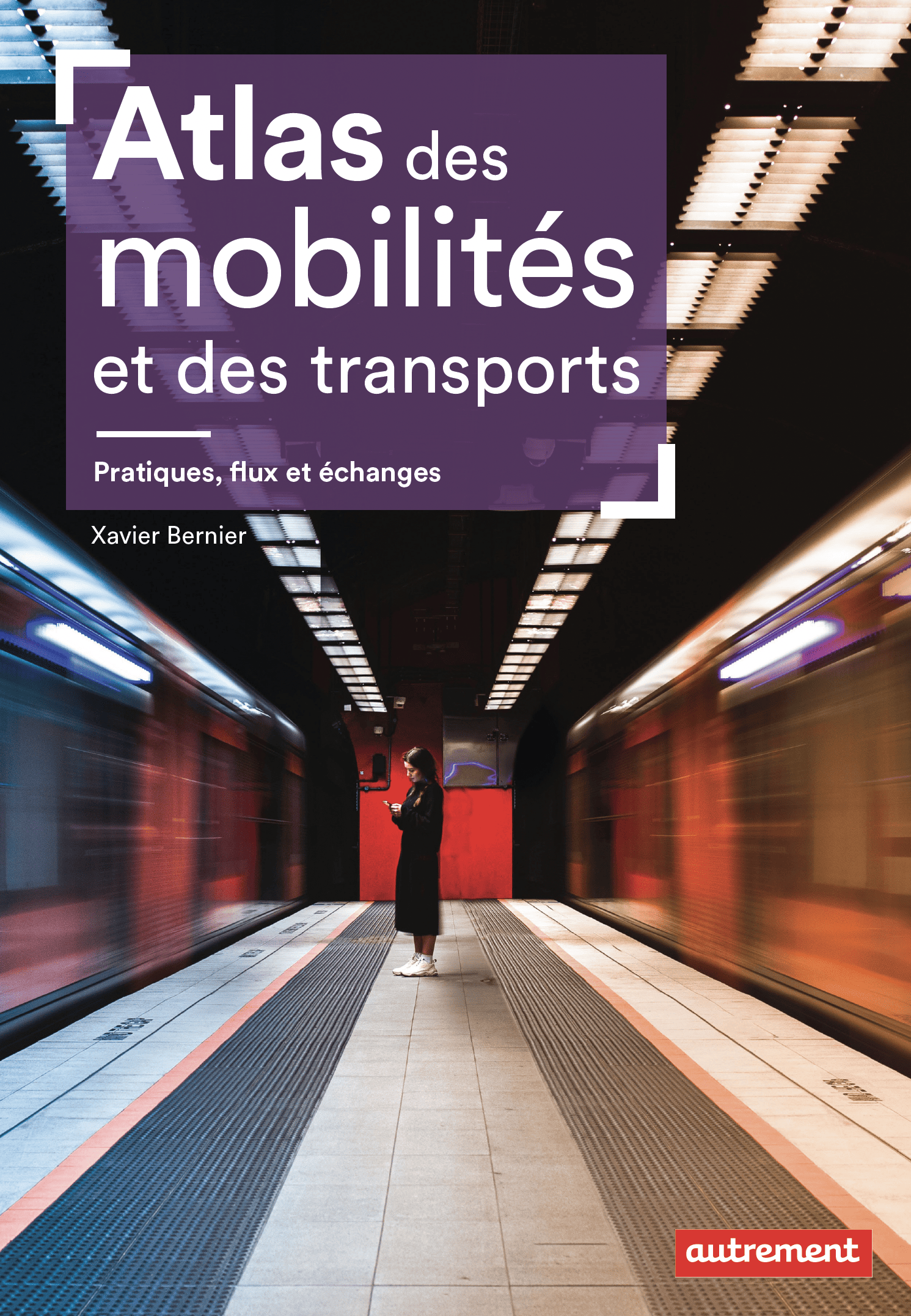 Lire la suite à propos de l’article Atlas des mobilités et des transports par Xavier Bernier