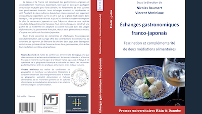 Nicolas Baumert et Vincent Moriniaux publient sur les gastronomies franco-japonaises