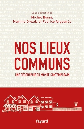 Lire la suite à propos de l’article Plusieurs collègues ont participé à l’ouvrage « Nos lieux communs » (dir. Michel Bussi, Martine Drozdz et Fabrice Argounès)