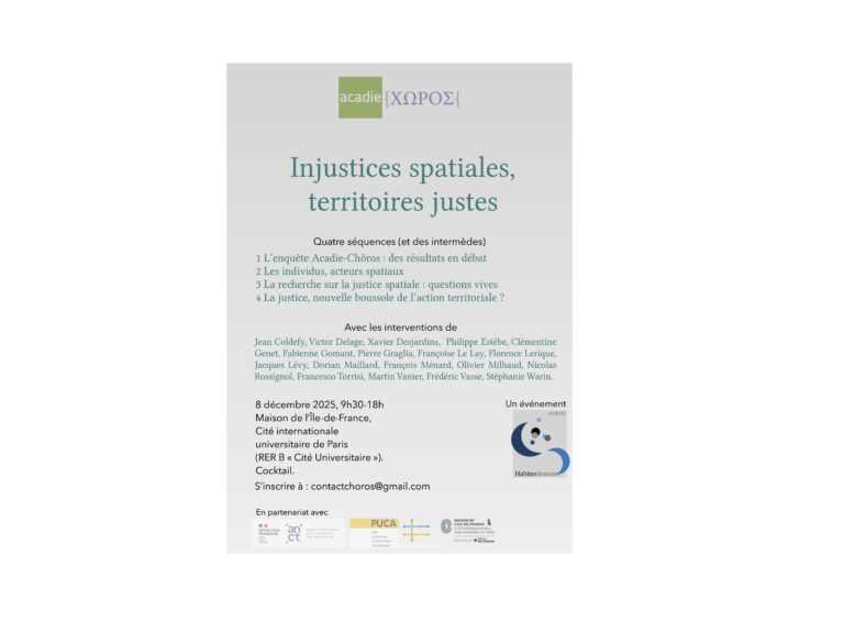 Lire la suite à propos de l’article Injustices spatiales, territoires justes – 8 décembre 2025 de 9h30 à 18h – Maison de l&rsquo;Ile-de-France de la Cité Internationale Universitaire de Paris