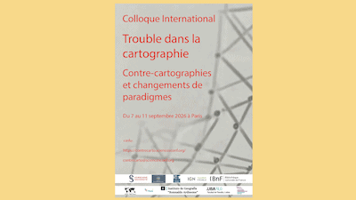 Colloque "Trouble dans la cartographie" Septembre 2026